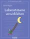 Lebensträume verwirklichen Cover des Buches Lebensträume verwirklichen (ISBN: 9783958035621)