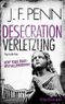 Desecration-Verletzung Cover des Buches Desecration-Verletzung (ISBN: 9783958190009)