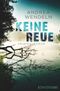 Keine Reue Cover des Buches Keine Reue (ISBN: 9783958199293)