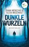 Dunkle Wurzeln Cover des Buches Dunkle Wurzeln (ISBN: 9783958245204)