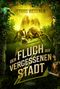 DER FLUCH DER VERGESSENEN STADT Cover des Buches DER FLUCH DER VERGESSENEN STADT (ISBN: 9783958355514)