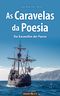 As Caravelas da Poesia / Die Karavellen der Poesie Cover des Buches As Caravelas da Poesia / Die Karavellen der Poesie (ISBN: 9783958408388)