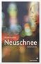 Neuschnee Cover des Buches Neuschnee (ISBN: 9783958540675)