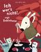 Ich war’s nicht!, sagt Robinhund Cover des Buches Ich war’s nicht!, sagt Robinhund (ISBN: 9783958541054)