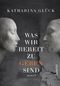 Was wir bereit zu geben sind Cover des Buches Was wir bereit zu geben sind (ISBN: 9783958695436)