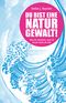 Du bist eine Naturgewalt Cover des Buches Du bist eine Naturgewalt (ISBN: 9783958831490)