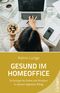 Gesund im Homeoffice Cover des Buches Gesund im Homeoffice (ISBN: 9783958835757)