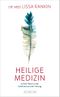 Heilige Medizin Cover des Buches Heilige Medizin (ISBN: 9783958836013)