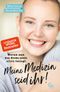 Meine Medizin seid ihr! Cover des Buches Meine Medizin seid ihr! (ISBN: 9783959102278)