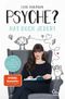 Psyche? Hat doch jeder! Cover des Buches Psyche? Hat doch jeder! (ISBN: 9783959102391)