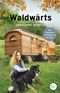 Waldwärts Cover des Buches Waldwärts