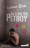 How to train your Petboy Cover des Buches How to train your Petboy (ISBN: 9783959490849)