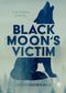 Black Moon's Victim - Geschundener Wolf Cover des Buches Black Moon's Victim - Geschundener Wolf (ISBN: 9783959494885)