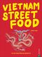 Vietnam Streetfood Cover des Buches Vietnam Streetfood (ISBN: 9783959614146)