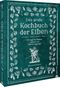 Das große Kochbuch der Elben Cover des Buches Das große Kochbuch der Elben (ISBN: 9783959616461)