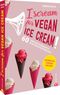 I Scream for Vegan Ice Cream! Cover des Buches I Scream for Vegan Ice Cream! (ISBN: 9783959616478)
