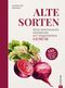 Alte Sorten Cover des Buches Alte Sorten (ISBN: 9783959616829)