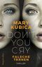 Don't You Cry - Falsche Tränen Cover des Buches Don't You Cry - Falsche Tränen