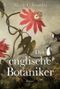 Der englische Botaniker Cover des Buches Der englische Botaniker (ISBN: 9783959672597)