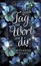 Jeden Tag ein Wort von dir Cover des Buches Jeden Tag ein Wort von dir (ISBN: 9783959673082)