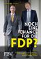 Noch eine Chance für die FDP? Cover des Buches Noch eine Chance für die FDP? (ISBN: 9783959720564)