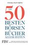 Die 50 besten Börsenbücher aller Zeiten Cover des Buches Die 50 besten Börsenbücher aller Zeiten (ISBN: 9783959725408)