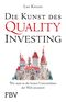 Die Kunst des Quality Investing Cover des Buches Die Kunst des Quality Investing (ISBN: 9783959728133)