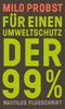 Für einen Umweltschutz der 99% Cover des Buches Für einen Umweltschutz der 99% (ISBN: 9783960542667)