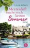 Meeresduft macht noch keinen Sommer (Liebe) Cover des Buches Meeresduft macht noch keinen Sommer (Liebe) (ISBN: 9783960873082)
