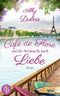 Café de Flore und die Sehnsucht nach Liebe Cover des Buches Café de Flore und die Sehnsucht nach Liebe (ISBN: 9783960877523)