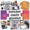 #strickenmachtglücklich – Lieblingsmodelle von Mütze bis Pullover Cover des Buches #strickenmachtglücklich – Lieblingsmodelle von Mütze bis Pullover (ISBN: 9783960932406)