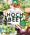 Frisch aus dem Hochbeet – Das Praxisbuch Cover des Buches Frisch aus dem Hochbeet – Das Praxisbuch (ISBN: 9783960932673)