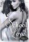 School of Love: Lektion 1 Cover des Buches School of Love: Lektion 1 (ISBN: 9783961150359)