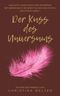 Der Kuss des Universums Cover des Buches Der Kuss des Universums (ISBN: 9783961361540)