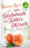 Der Geschmack von Kullerpfirsich Cover des Buches Der Geschmack von Kullerpfirsich (ISBN: 9783961482849)