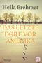 Das letzte Dorf vor Amerika Cover des Buches Das letzte Dorf vor Amerika (ISBN: 9783961521845)