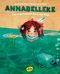 Annabelleke. Das allerfrechste Kind der Welt Cover des Buches Annabelleke. Das allerfrechste Kind der Welt (ISBN: 9783961770175)