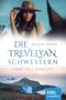 Die Trevelyan-Schwestern: Gabe des Stolzes Cover des Buches Die Trevelyan-Schwestern: Gabe des Stolzes (ISBN: 9783962151164)