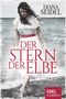 Der Stern der Elbe Cover des Buches Der Stern der Elbe (ISBN: 9783962151799)