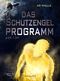Das Schutzengelprogramm Cover des Buches Das Schutzengelprogramm