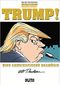 Trump! Cover des Buches Trump! (ISBN: 9783962190002)