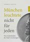 München leuchtete nicht für jeden Cover des Buches München leuchtete nicht für jeden (ISBN: 9783962333898)