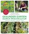 Gesunder Garten durch Mischkultur Cover des Buches Gesunder Garten durch Mischkultur (ISBN: 9783962381011)