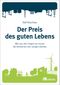 Der Preis des guten Lebens Cover des Buches Der Preis des guten Lebens (ISBN: 9783962382315)