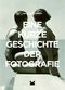 Eine kurze Geschichte der Fotografie Cover des Buches Eine kurze Geschichte der Fotografie (ISBN: 9783962440565)