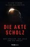 Die Akte Scholz Cover des Buches Die Akte Scholz (ISBN: 9783962891770)