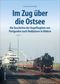 Im Zug über die Ostsee Cover des Buches Im Zug über die Ostsee (ISBN: 9783963032684)