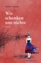 Wir schenken uns nichts Cover des Buches Wir schenken uns nichts (ISBN: 9783963111266)