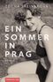 Ein Sommer in Prag Cover des Buches Ein Sommer in Prag (ISBN: 9783963118388)