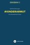 # Kinderarmut Cover des Buches # Kinderarmut (ISBN: 9783963172939)